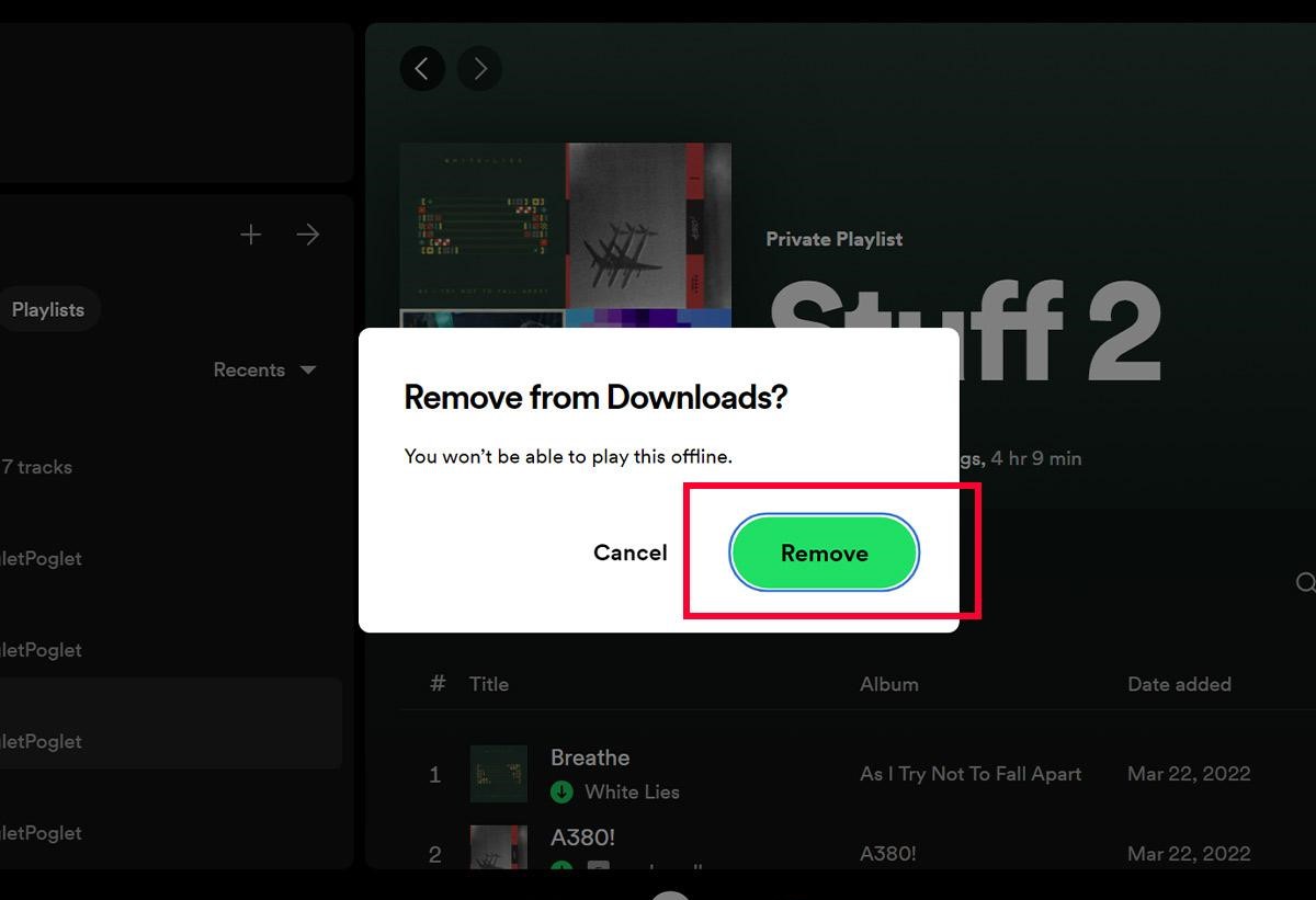 Click on Remove to Undownload Songs