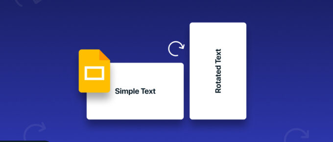 How To Rotate Text in Google Slides